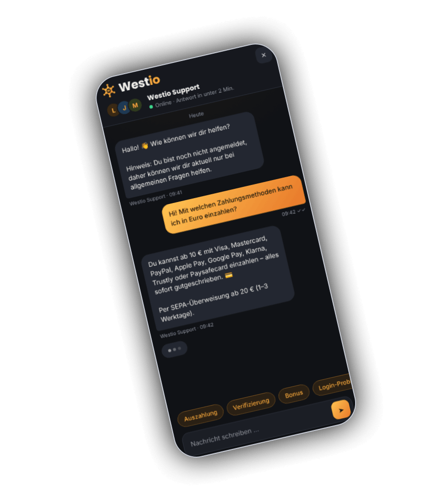 Chatfenster des Westio Supports mit dem Status Online und Antwort in unter 2 Minuten, drei runden Profilbildern, einer Begrüssung, einer Frage nach Einzahlungen in Euro und der Antwort mit den Zahlungswegen ab 10 Euro, unten die Schnellantworten Auszahlung, Verifizierung, Bonus und Login-Probleme und das Eingabefeld